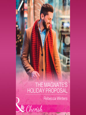 cover image of The Magnate's Holiday Proposal